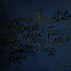 1893 Book - Shepp's World's fair photographed