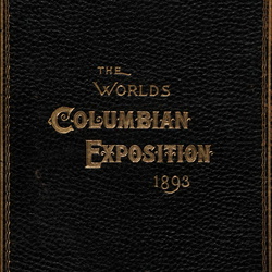 1893 Book - Chicago, 1893 : A complete history of the enterprise
